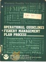 OPERATIONAL GUIDELINES--FISHERY MANAGEMENT PLAN PROCESS 1983 PDF电子版封面
