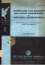MODELING THE ENERGY BALANCE PROCESSES OF NATURAL ECOSYSTEMS PDF电子版封面
