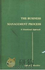 THE BUSINESS MANAGEMENT PROCESS     PDF电子版封面  0883190117  ROBERT J.MOCKLER 