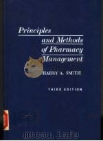PRINCIPLES AND METHODS OF PHARMACY MANAGEMENT THIRD EDITION PDF电子版封面 0812110404 HARRY A.SMITH