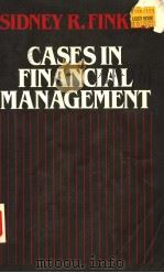 CASES IN FINANCIAL MANAGEMENT PDF电子版封面 0023377100 SIDNEY R.FINKEL