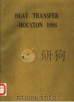 HEAT TRANSFER-HOUSTON 1988 PDF电子版封面 0816904464 SALIM B.YILMAZ