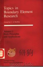 TOPICS IN BOUNDARY ELEMENT RESEARECH  VOLUME 1：BASIC PRINCIPLES AND APPLICATIONS     PDF电子版封面  7506203022  C.A.BREBBIA 