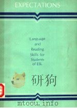 EXPECTATIONS LANGUAGE AND READING SKILLS FOR STUDENTS OF ESL PDF电子版封面 7506205319 KENNETH J.PAKENHAM