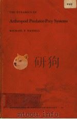 THE DYNAMICS OF ARTHROPOD PREDATOR-PREY SYSTEMS     PDF电子版封面    MICHAEL P.HASSELL 