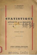 STATISTIQUE APPLIQUEE A LA BIOLOGIE  PREMIERE EDITION     PDF电子版封面     