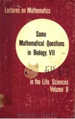 SOME MATHEMATICAL QUESTIONS IN BIOLOGY Ⅶ（ PDF版）
