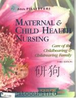 MATERNAL & CHILD HEALTH NURSING CARE OF THE CHILDBEARING & CHILDREARING FAMILY THIRD EDITION PDF电子版封面 0781715474