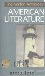 THE NORTON ANTHOLOGY OF AMERICAN LITERATURE FOURTH EDITION VOLUME 2 PDF电子版封面 0393964620