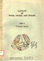 CATALOG OF FOSSIL SPORES AND POLLEN VOLUME 17 PALEOZOIC SPORES PDF电子版封面 G.O.W.KREMP H.T.AMES