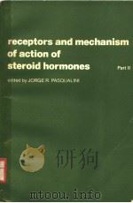 RECEPTORS AND MECHANISM OF ACTION OF STEROID HORMONES PART 2 PDF电子版封面 0824764404 DR.JORGE R.PASQUALINI