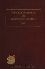 DEVELOPMENTS IN SEDIMENTOLOGY 9A CARBONATE ROCKS PDF电子版封面