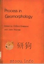 PROCESS IN GEOMORPHOLOGY PDF电子版封面 0713162430