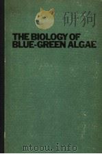 THE BIOLOGY OF BLUE-GREEN ALGAE PDF电子版封面 0632090405 N.G.CARR B.A.WHITION