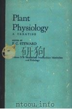 PLANT PHYSIOLOGY VOLUME ⅣB:METABOLISM:INTERMEDIARY METABOLISM AND PATHOLOGY 1966 PDF电子版封面 F.C.STEWARD