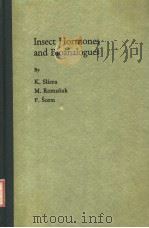 INSECT HORMONES AND BIOANALOGUES PDF电子版封面 3211811125 K.SLAMA M.ROMANUK F.SORM