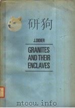 DEVELOPMENTS IN PETROLOGY 3 GRANITES AND THEIR ENCLAVES     PDF电子版封面  0444409742  J.DIDIER 