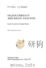 PALEOCURRENTS AND BASIN ANALYSIS SECOND,CORRECTED AND UPDATED EDITION PDF电子版封面 3540079521 P.E.POTTER F.J.PETTIJOHN