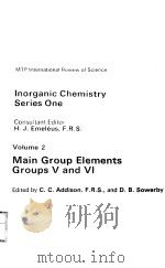 MAIN GROUP ELEMENTS GROUPS Ⅴ AND Ⅵ PDF电子版封面 0839110057 C.C.ADDISON AND D.B.SOWERBY