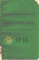 ANALYTICAL CHEMISTRY:KEY TO PROGRESS ON NATIONAL PROBLEMS PDF电子版封面 W.WAYNE MEINKE AND JOHN K.TAYL
