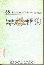 SPECIALITY POLYMERS/POLYMER PHYSICS     PDF电子版封面  3540504729   