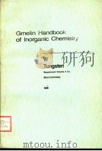 GMELIN HANDBOOK OF INORGANIC CHEMISTRY 8TH EDITION W TUGSTEN SUPPLEMENT VOLUME A 5A ELECTROCHEMISTR PDF电子版封面