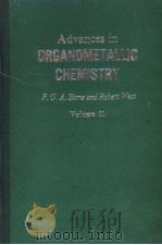 ADVANCES IN ORGANOMETALLIC CHEMISTRY VOLUME 11 PDF电子版封面 F.G.A.STONE AND ROBERT WEST
