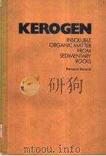 KEROGEN：INSOLUBLE ORGANIC MATTER FROM SEDIMENTARY ROCK     PDF电子版封面  2710803712  BERNARD DURAND 
