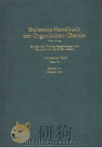 BEILSTEINS HANDBUCH DER ORGANISCHEN CHEMIE DRITTES UND VIERTES ERGANZUNGSWERK ACHTZEHNTER BAND VIERT PDF电子版封面 3540077030