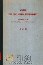 WATER FOR THE HUMAN ENVIRONMENT  VOLUME 2（ PDF版）