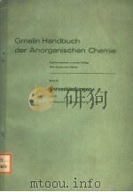 GMELIN HANDBUCH DER ANORGANISCHEN CHEMIE BAND 52 BORVERBINDUNGEN TEIL 18 PDF电子版封面 3540933727