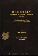 BEILSTEIN HANDBOOK OF ORGANIC CHEMISTRY FOURTH EDITION FIFTH SUPPLEMENTARY SERIES VOLUME TWENTY-TWO     PDF电子版封面  3540534032   
