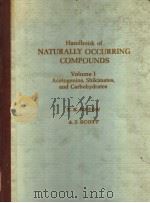 HANDBOOK OF NATURALLY OCCURRING COMPOUNDS VOLUME 1 PDF电子版封面 0122136012 T.K.DEVON A.I.SCOTT