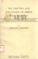 THE SPECTRA AND STRUCTURES OF SIMPLE FREE RADICALS PDF电子版封面 GERHARD HERZBERG