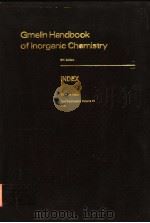 GMELIN HANDBOOK OF INORGANIC CHEMISTRY 8TH EDITION INDEX FORMULA INDEX 2ND SUPPLEMENT VOLUME 10 1-ZR PDF电子版封面 3540936106
