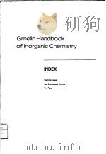 GMELIN HANDBOOK OF INORGANIC CHEMISTRY 8TH EDITION INDEX FORMULA INDEX 2ND SUPPLEMENT VOLUME 6 C17 PDF电子版封面 3540935932