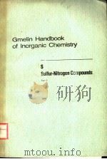 GMELIN HANDBOOK OF INORGANIC CHEMISTRY 8TH EDITION S SULFUR-NITROGEN COMPOUNDS  PART 5（ PDF版）