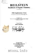 BEILSTEINS HANDBOOK OF ORGANIC CHEMISTRY FOURTH EDITION FIFTH SUPPLEMENTARY SERIES REINER LUCKENB PDF电子版封面 3540541640