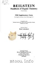 BEILSTEINS HANDBOOK OF ORGANIC CHEMISTRY FOURTH EDITION FIFTH SUPPLEMENTARY SERIES REINER LUCKENB PDF电子版封面 3540548955