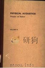 PHYSICAL ACOUSTICS PRINCIPLES AND METHODS VOLUME 6 PDF电子版封面 WARREN P.MASON AND R.N.THURSTO