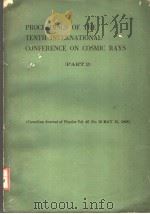 PROCEEDINGS OF THE TENTH INTERNATIONAL CONFERENCE ON COSMIC RAYS  PART 2（ PDF版）