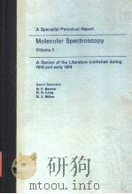 MOLECULAR SPECTROSCOPY VOLUME 3 PDF电子版封面 0851865267 R.F.BARROW D.A.LONG D.J.MILL