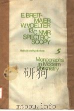 E.BREIT-MAIER W.VOELTER 13 CNMR SPECTRO-SCOPY  METHODS AND APPLICATIONS（ PDF版）