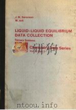 LIQUID-LIQUID EQUILIBRIUM DATA COLLECTION TERNARY SYSTEMS CHEMISTRY DATA SERIES VOL.4 PART 2 PDF电子版封面 3921567181