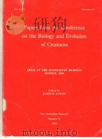 PAPERS FROM THE CONFERENCE ON THE BIOLOGY AND EVOLUTION OF CRUSTACEA（ PDF版）