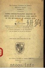 PAPER CHROMATOGRAPHY ANALYSIS OF AMINO ACIDS IN PROTOZOA:SOME ASPECTS OF THE METABOLISM OF ASPARTIC PDF电子版封面 SISTER JEANNE D’ARC SCHLEICHER