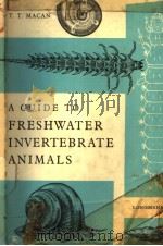 A GUIDE TO FRESHWATER INVERTEBRATE ANIMALS PDF电子版封面 T.T.MACAN