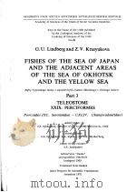 FISHES OF THE SEA OF JAPAN AND THE ADJACENT AREAS OF THE SEA OF 0KHOTSK AND THE YELLOW SEA  PART 3（ PDF版）