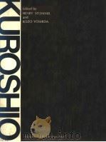 KUROSHIO:PHYSICAL ASPECTS OF THE JAPAN CURRENT PDF电子版封面 0295952253 HENRY STOMMEL AND KOZO YOSHIDA