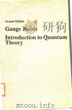 GAUGE FIELDS INTRODUCTION TO QUANTUM THEORY SECOND EDITION PDF电子版封面 0201524724 L.D.FADDEEV A.A.SLAVNOV